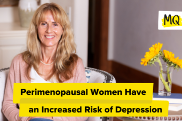 Perimenopausal Women Have an Increased Risk of Depression