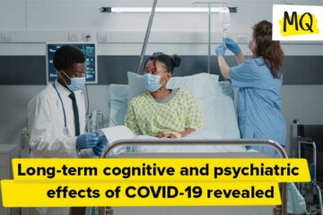 Long-term cognitive and psychiatric effects of COVID-19 revealed |