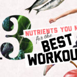 Sports Nutrition Basics: 13 Nutrients for the Best Training